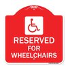 Signmission Reserved for Wheelchairs W/ Graphic, Red & White Aluminum Sign, 18" x 18", RW-1818-23166 A-DES-RW-1818-23166